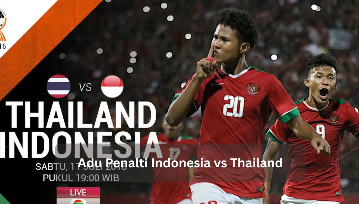 Adu Penalti Indonesia vs Thailand