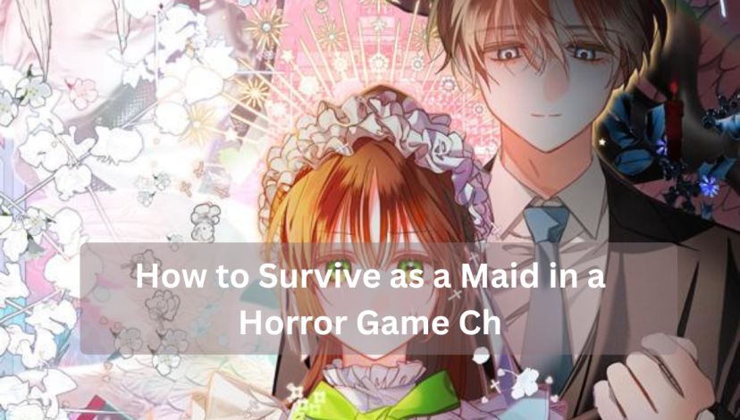 How to Survive as a Maid in a Horror Game Ch
