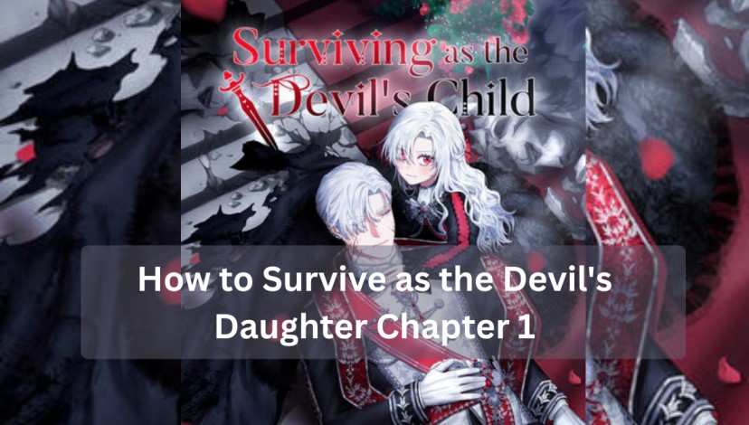 How to Survive as the Devil's Daughter Chapter 1