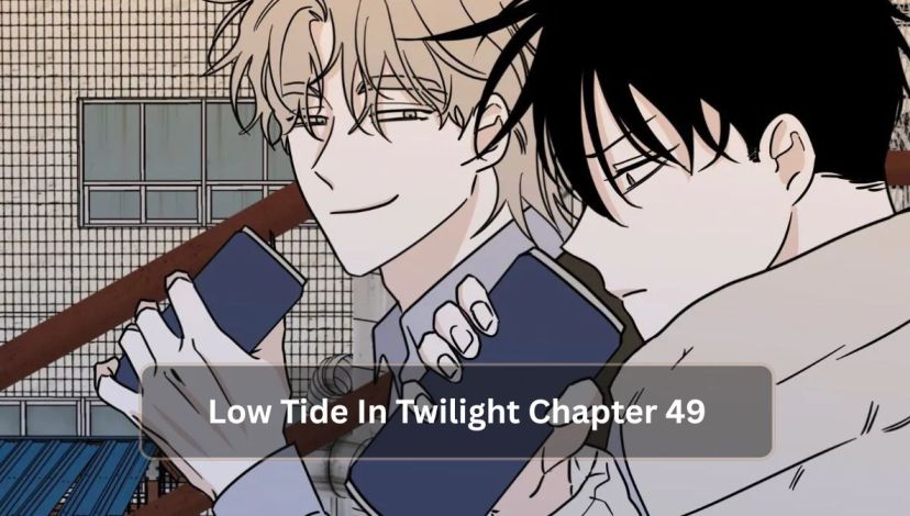 Low Tide In Twilight Chapter 49