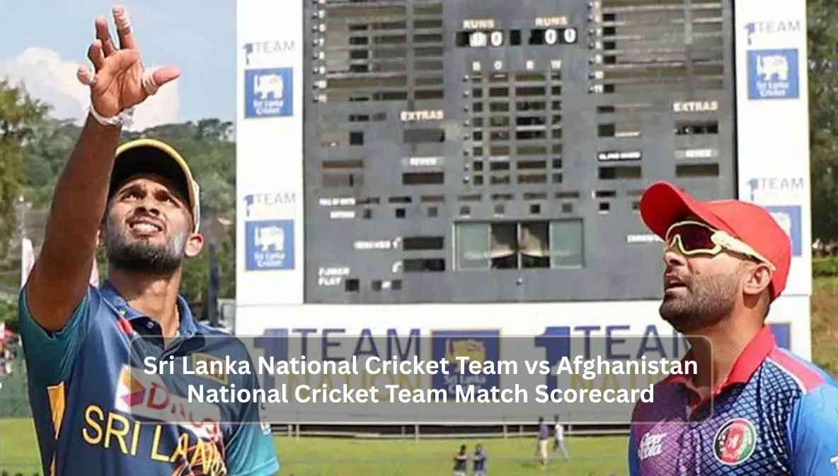 Sri Lanka National Cricket Team vs Afghanistan National Cricket Team Match Scorecard
